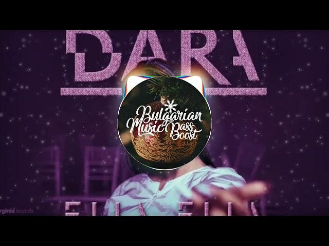 DARA - Ella Ella (BASS BOOSTED)