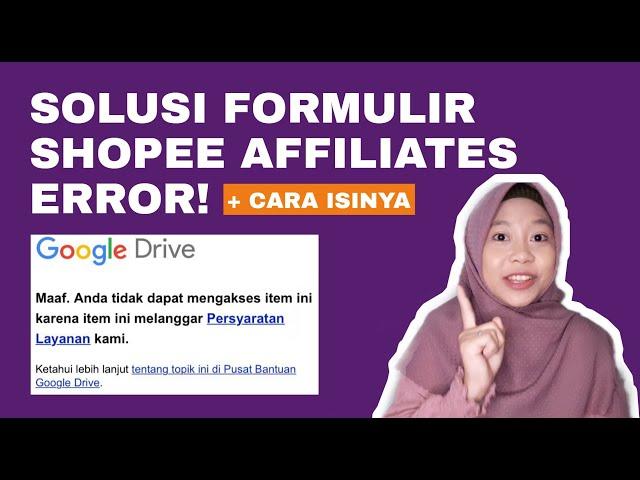 ISI FORMULIR SHOPEE AFFILIATES ERROR? INI SOLUSINYA...