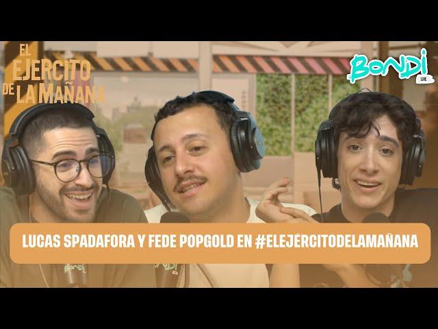 LUCAS SPADAFORA Y FEDE POPGOLD EN #ELEJÉRCITODELAMAÑANA 23/12