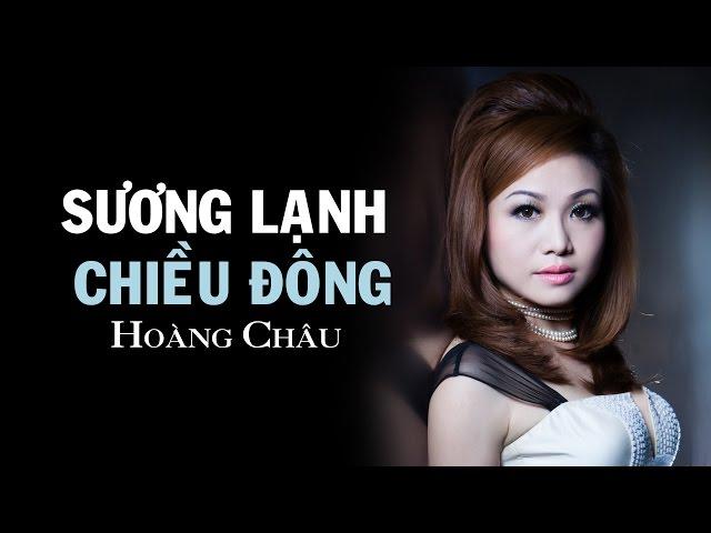 SƯƠNG LẠNH CHIỀU ĐÔNG - HOÀNG CHÂU