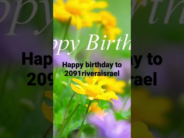 Happy Birthday To 2091RiveraIsrael