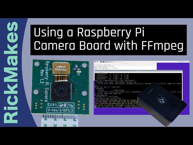 Using a Raspberry Pi Camera Board with FFmpeg