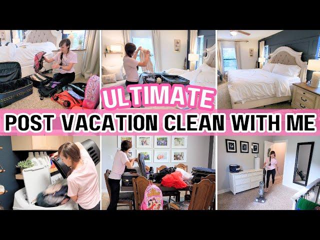 Ultimate Post Vacation Clean With Me | Cleaning Motivation