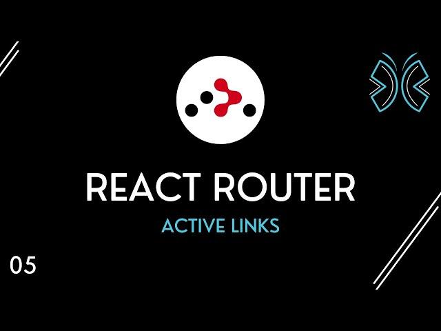 React Router Tutorial - 5 - Active Links