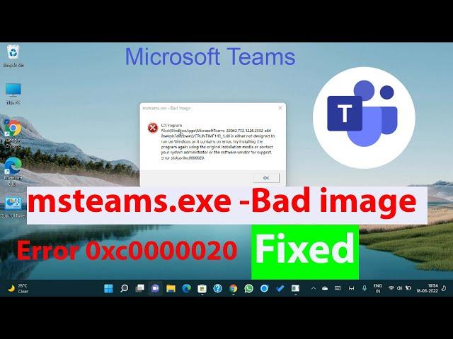 Fix msteams.exe-Bad image Error status 0xc0000020 | Microsoft teams | windows 11