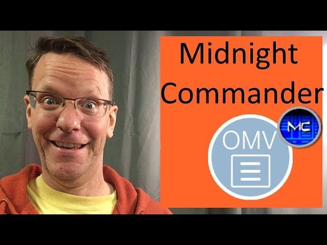 Fast File Creation and Moving with Midnight Commander and Openmediavault