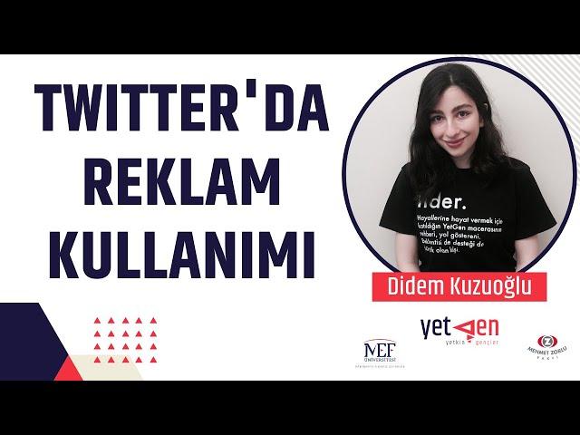 Twitter'da Reklam Kullanımı | Didem Kuzuoğlu #34