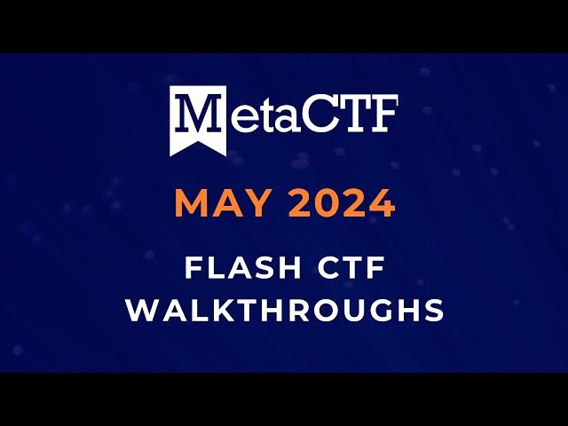 May 2024 | MetaCTF Flash CTF Challenge Walkthroughs