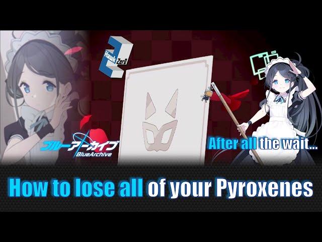 How to (not) lose all your Pyroxenes | Blue Archive #43