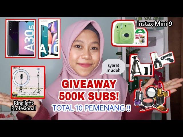 GIVEAWAY 500K SUBSCRIBERS TOTAL JUTAAN RUPIAH!!!