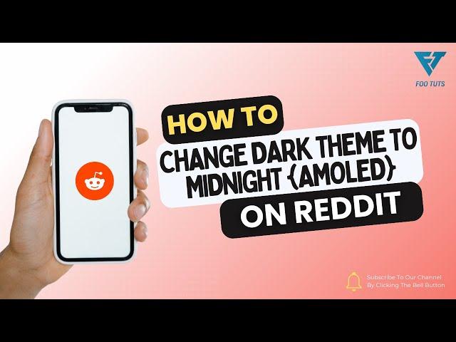 HOW TO CHANGE DARK THEME TO MIDNIGHT AMOLED ON REDDIT