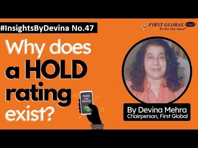 Why does hold rating exist in the #stockmarket? Devina Mehra's #insight on this will blow your mind!