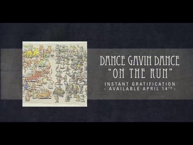 Dance Gavin Dance - On the Run