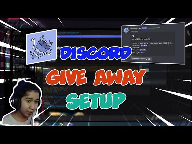 HƯỚNG DẪN TẠO GIVEAWAY TRONG DISCORD