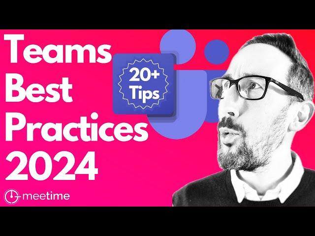 Microsoft Teams Best Practices 2024