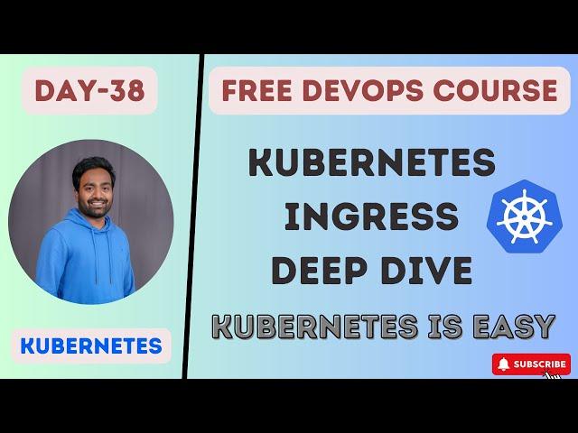 DAY-38 | KUBERNETES INGRESS | WATCH DEMO USING LINK IN DESCRIPTION | #kubernetes #devops #freecourse