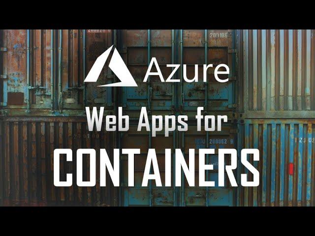 Azure Web Apps for Containers