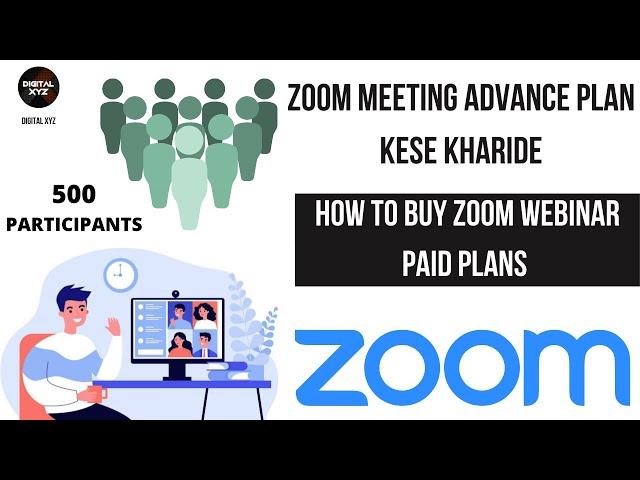 How To Buy Zoom Webinar Paid Plans | Zoom Meeting Advance Plan Kese Kharide (In Hindi) | Digital XYZ