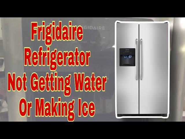 How to Fix Frigidaire Refrigerator Not Making Ice or Getting Water | Model #FFSS2614QS6A