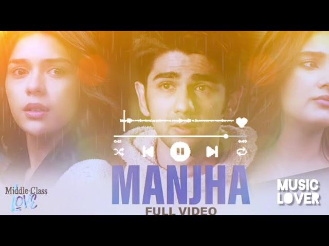 Manjha||Middle class love||#music #trending #musiclover