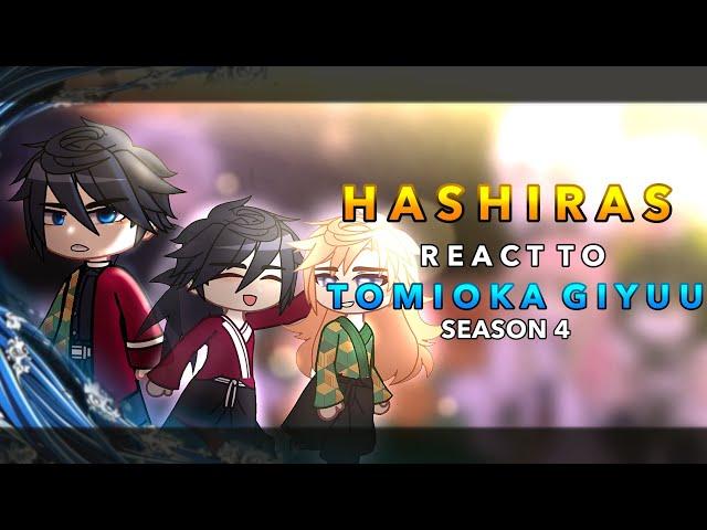 Hashiras react to Tomioka Giyuu || Season 4 || RoseGacha