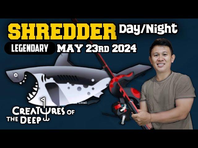 How to Reel Shredder May 23rd 2024 - Creatures of the Deep Fishing #shredder