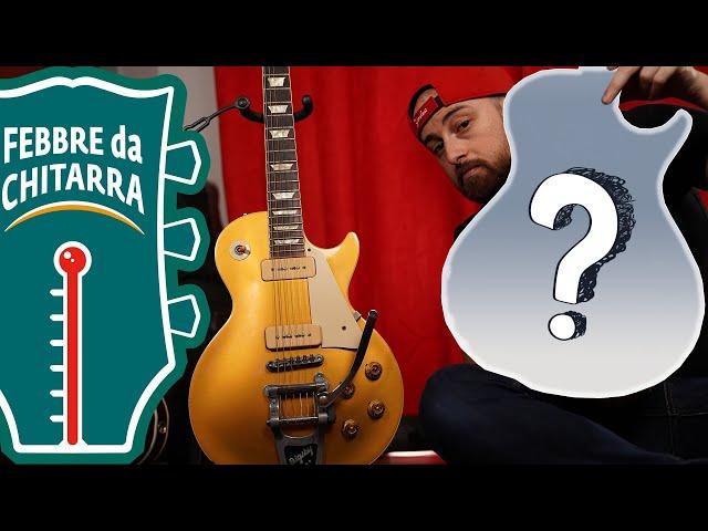 La LES PAUL Perfetta non è GIBSON?!