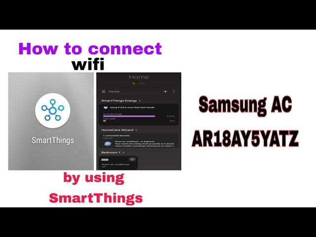 Samsung AC 1.5 ton 5 star wifi AR18AY5YATZ|How to connect smarthings app by wifi