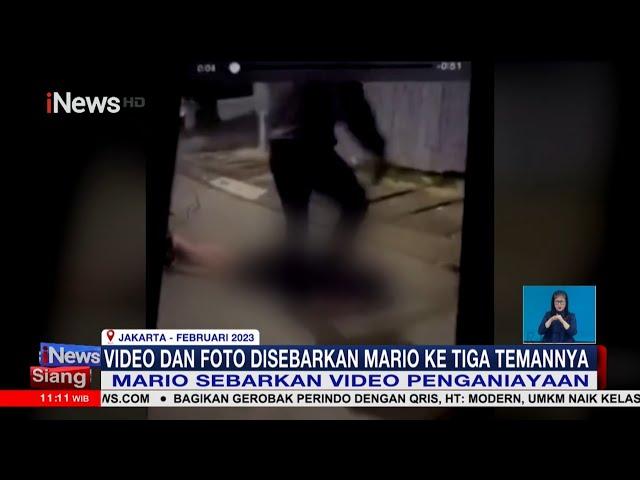 Tega! Video dan Foto Penganiayaan David Disebarkan Mario Dandy ke Tiga Temannya #iNewsSiang 19/03