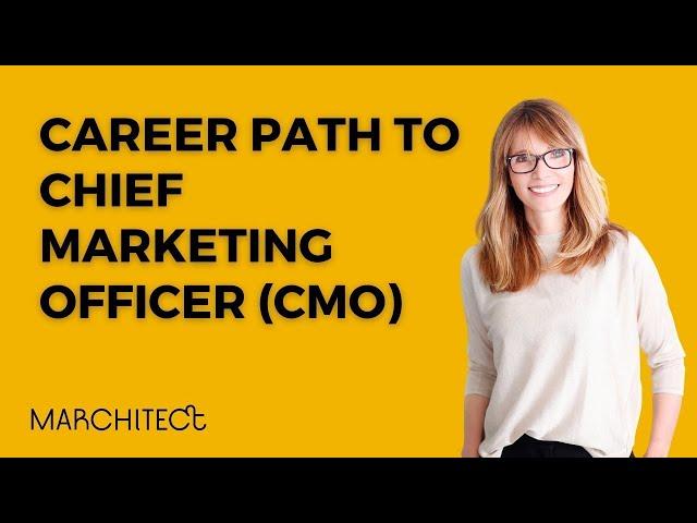 How To Become A Successful Chief Marketing Officer (CMO) Career Path For 2025