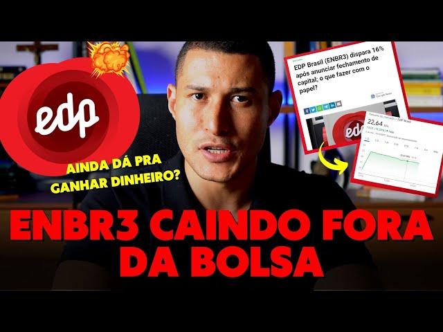 ENBR3 SAINDO DA BOLSA de VALORES! Ainda dá para GANHAR DINHEIRO?