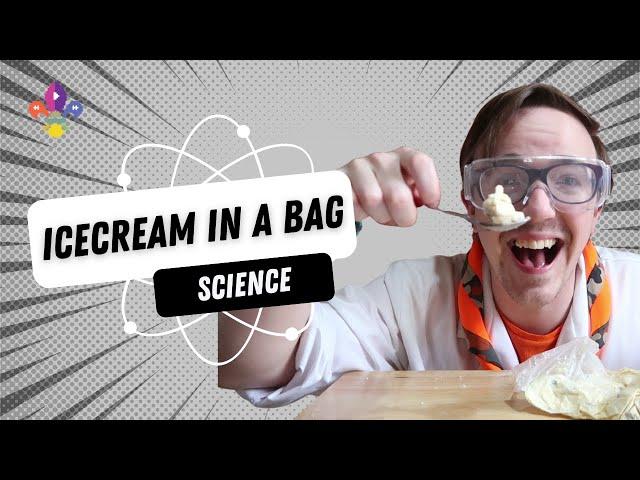 Icecream In A Bag | SCOUTADELIC #Science