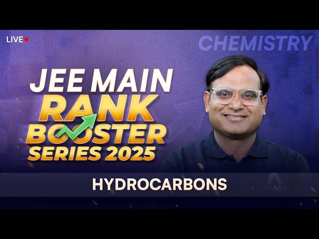 Hydrocarbons | JEE Main Rank Booster Series 2025  Boost Your Score in Chemistry