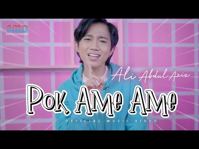 Ali Abdul Aziz - Pok Ame Ame (Official Music Video)