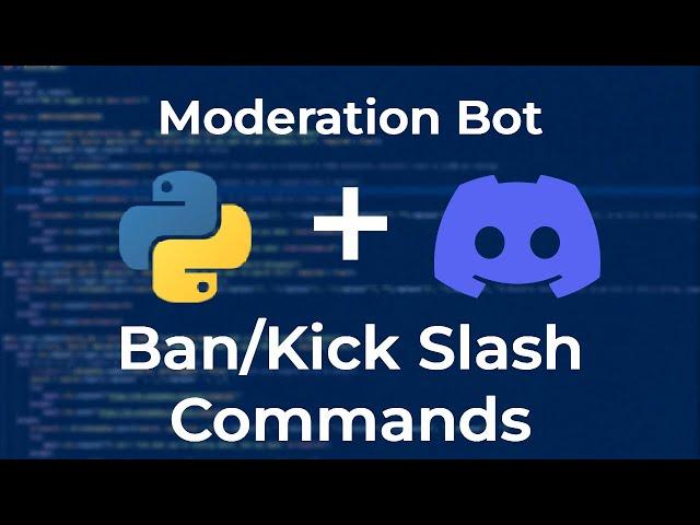 Code Ban/Kick Slash Commands | Moderation Bot Ep. 2 | Pycord