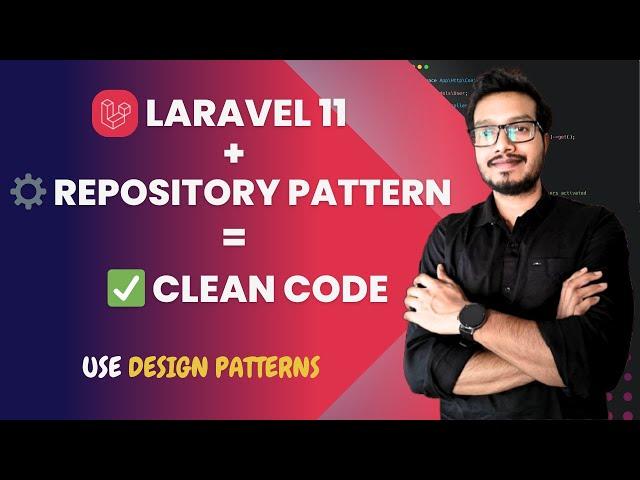 Repository Pattern in Laravel 11: Clean Code, Better Testing, Faster Scaling | Design Patterns