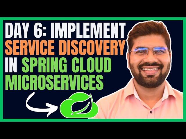Day 6: Implement Service Discovery in Spring Cloud (Microservices) | DevByteSchool