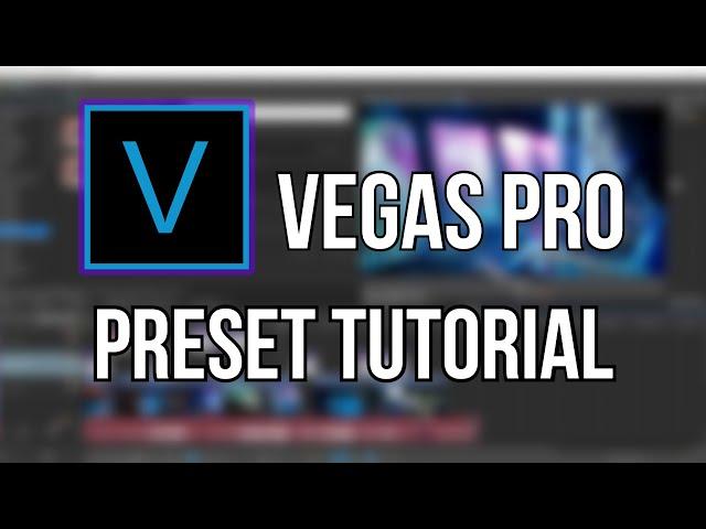 How to Install Presets in VEGAS PRO