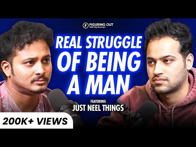 Struggles Of Men - Parents, Wife, Friends, Career & Success | @just_neel_things | FO172 Raj Shamani