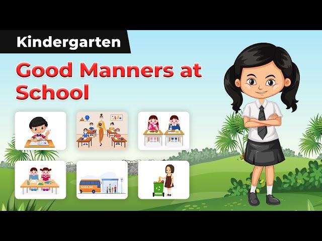 Good Manners at School - Greet Your Teachers, Respect Your Teacher, Be Friendly | Kindergarten