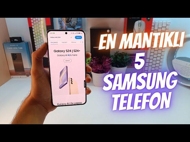 EN İYİ 5 SAMSUNG TELEFON TAVSİYESİ ! (TEMMUZ 2024)