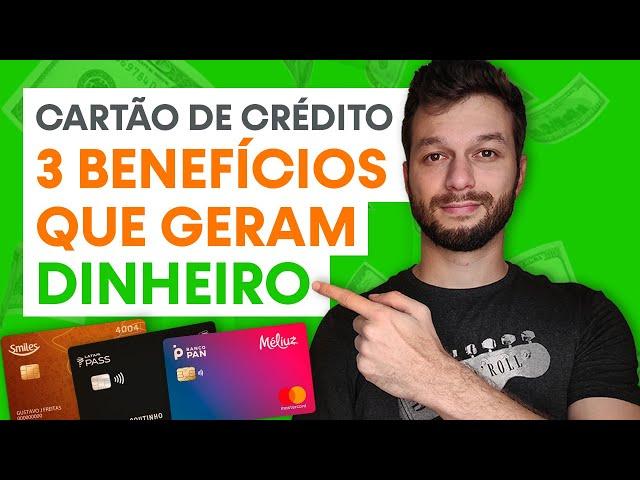 3 benefícios do CARTÃO DE CRÉDITO que geram DINHEIRO (RENDA EXTRA)