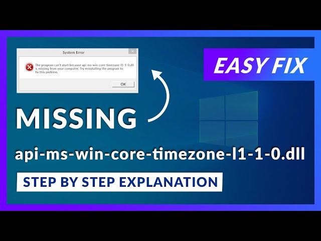 api-ms-win-core-timezone-l1-1-0.dll Missing Error | How to Fix | 2 Fixes | 2021