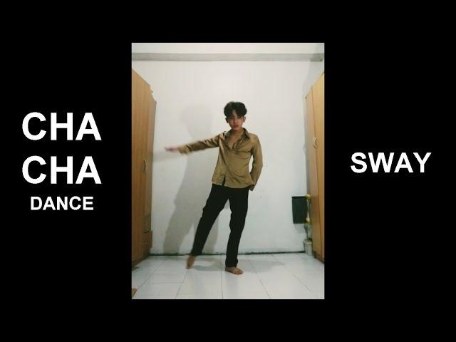 CHACHA DANCE - SWAY (P.E performance task)