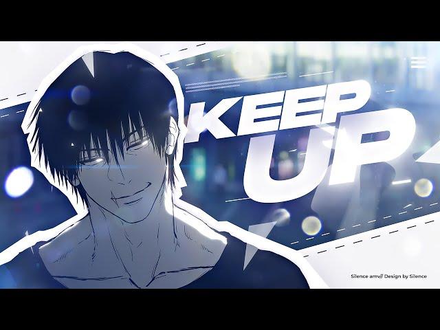 KEEP UP - TOJI Jujutsu kaisen S2 - [AMV/Edit] 4K