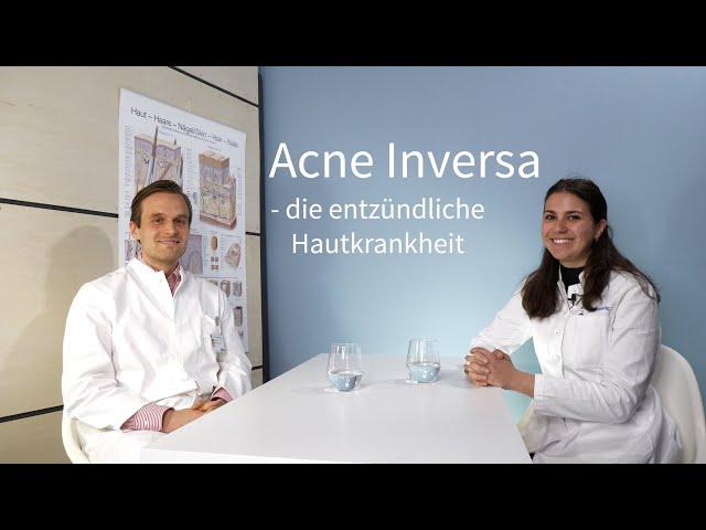 Ärzte erklären: Acne Inversa - chronisch entzündliche Hauterkrankung