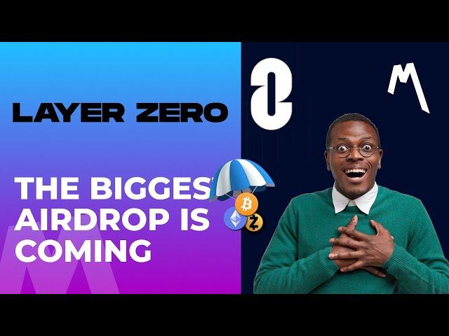 Biggest Airdrop yet- Layer Zero