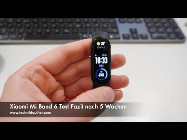 Xiaomi Mi Band 6 Test Fazit nach 5 Wochen