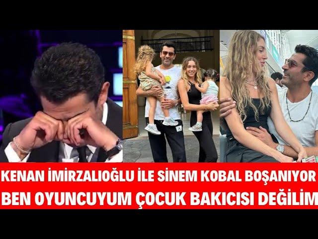 Kenan İmirzalıoğlu ile Sinem Kobal Neden Boşanıyor Seda Sayan'dan Tepki Ben Çocuk Bakıcısı Değilim