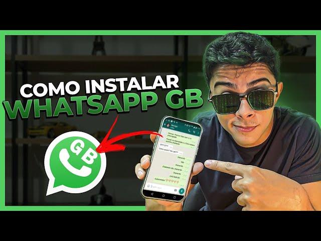 COMO INSTALAR WHATSAPP GB! MUITO FÁCIL!